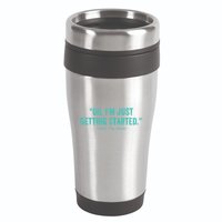 Oh I’M Just Getting Started 16oz Travel Tumbler