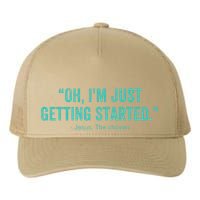 Oh I’M Just Getting Started Yupoong Adult 5-Panel Trucker Hat