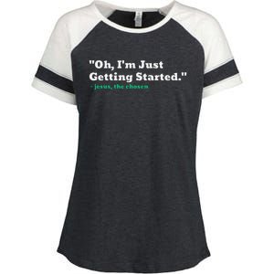 Oh IM Just Getting Started Enza Ladies Jersey Colorblock Tee