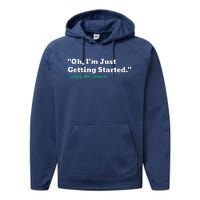 Oh IM Just Getting Started Performance Fleece Hoodie