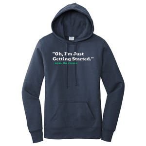 Oh IM Just Getting Started Women's Pullover Hoodie