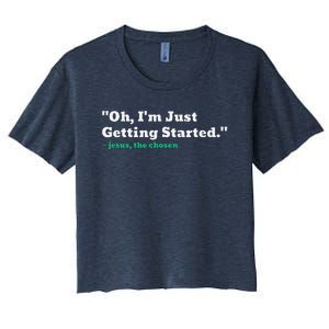 Oh IM Just Getting Started Women's Crop Top Tee