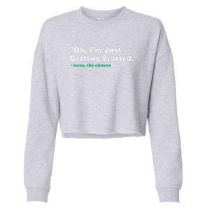 Oh IM Just Getting Started Cropped Pullover Crew