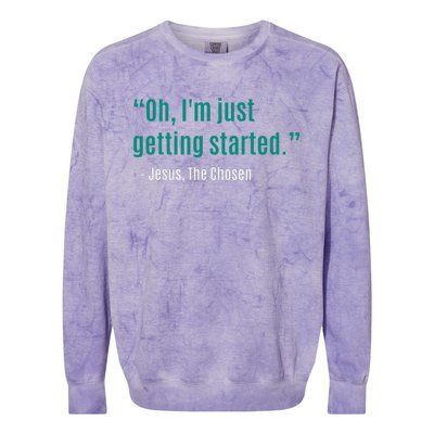 Oh IM Just Getting Started Colorblast Crewneck Sweatshirt