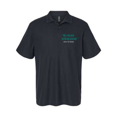 Oh IM Just Getting Started Softstyle Adult Sport Polo