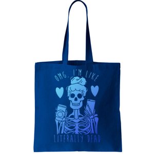 Omg Im Like Literally Dead Lazy Halloween Costume Skeleton Gift Tote Bag