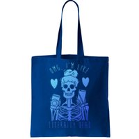 Omg Im Like Literally Dead Lazy Halloween Costume Skeleton Gift Tote Bag