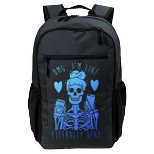 Omg Im Like Literally Dead Lazy Halloween Costume Skeleton Gift Daily Commute Backpack