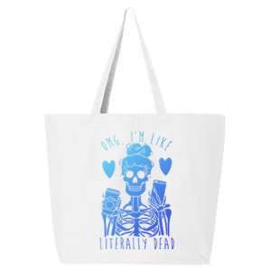 Omg Im Like Literally Dead Lazy Halloween Costume Skeleton Gift 25L Jumbo Tote