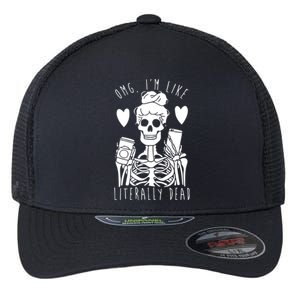 Omg Im Like Literally Dead Lazy Halloween Costume Skeleton Gift Flexfit Unipanel Trucker Cap