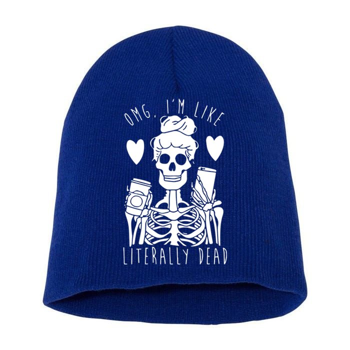 Omg Im Like Literally Dead Lazy Halloween Costume Skeleton Gift Short Acrylic Beanie