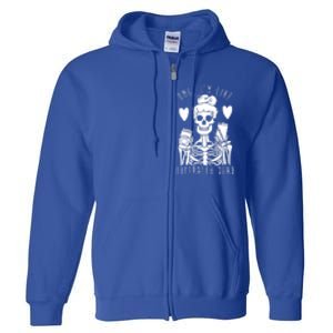 Omg Im Like Literally Dead Lazy Halloween Costume Skeleton Gift Full Zip Hoodie