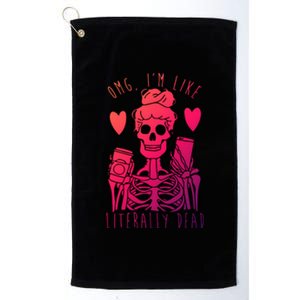 Omg Im Like Literally Dead Lazy Halloween Costume Skeleton Gift Platinum Collection Golf Towel