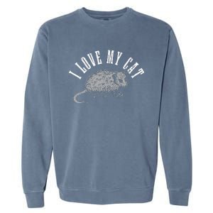 Opossum I Love My Cat Funny Opossum Garment-Dyed Sweatshirt