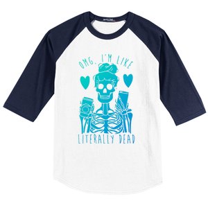 Omg Im Like Literally Dead Lazy Halloween Costume Skeleton Gift Baseball Sleeve Shirt