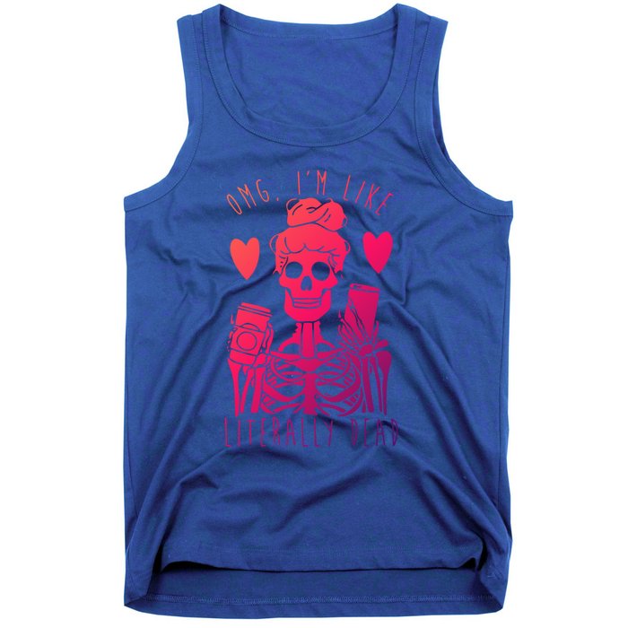 Omg Im Like Literally Dead Lazy Halloween Costume Skeleton Gift Tank Top