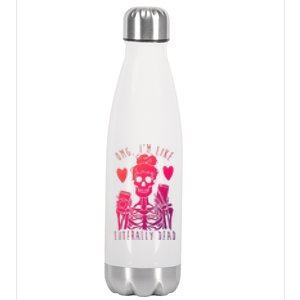 Omg Im Like Literally Dead Lazy Halloween Costume Skeleton Gift Stainless Steel Insulated Water Bottle