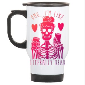 Omg Im Like Literally Dead Lazy Halloween Costume Skeleton Gift Stainless Steel Travel Mug