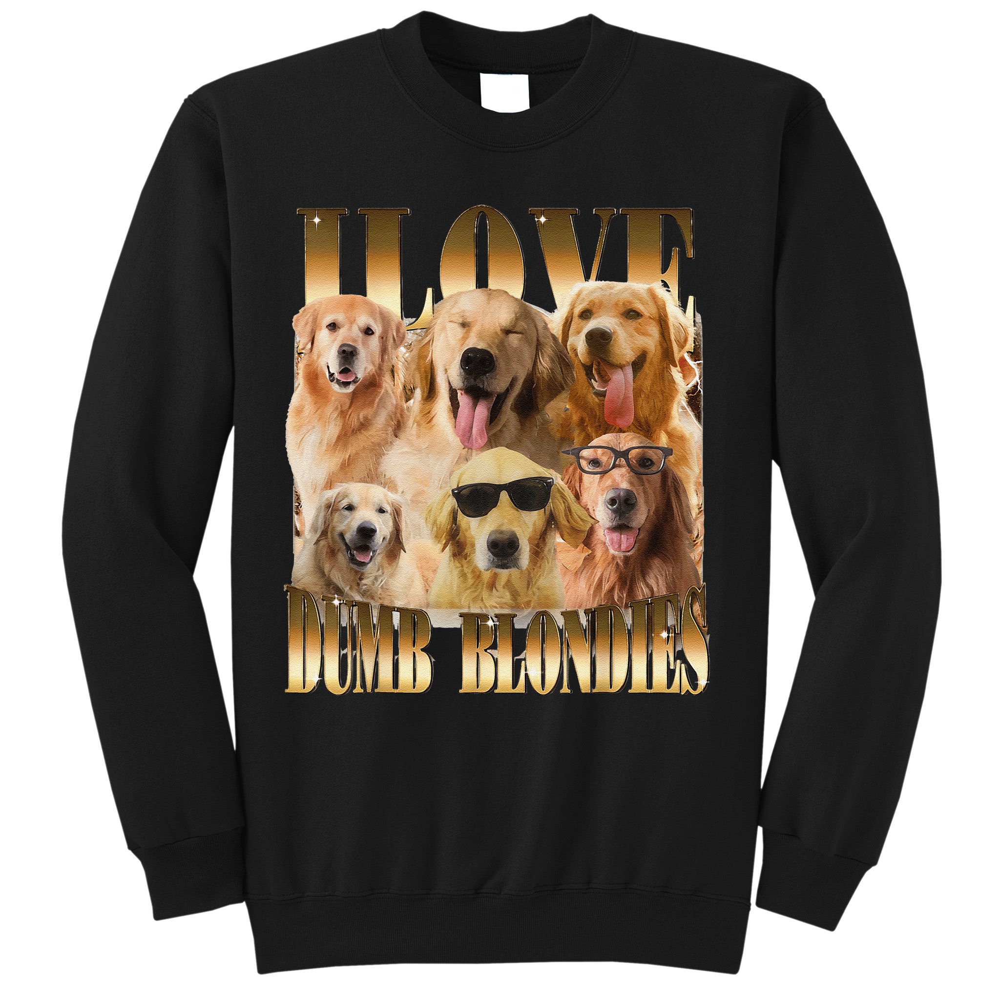 Outfit I Love Dumb Blondes Funny Meme Dog Lover Sweatshirt