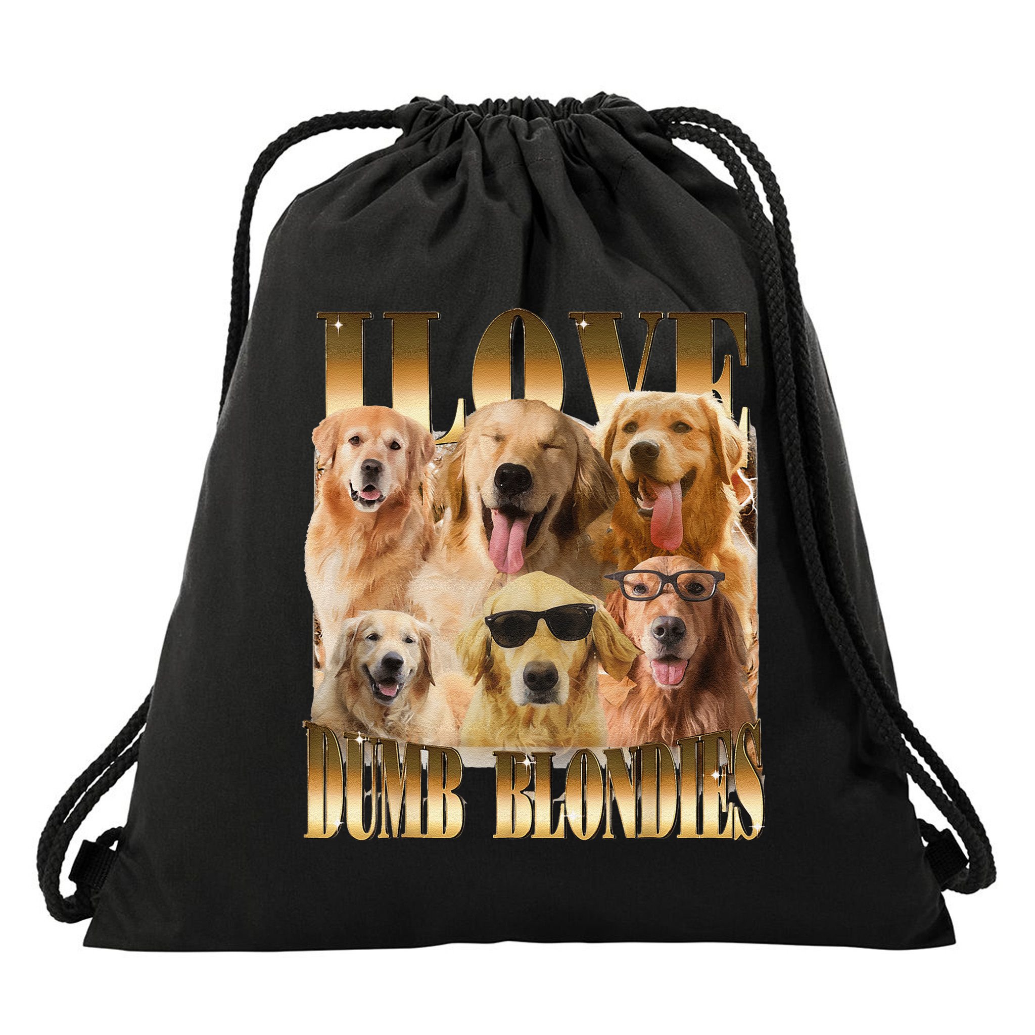 Outfit I Love Dumb Blondes Funny Meme Dog Lover Drawstring Bag