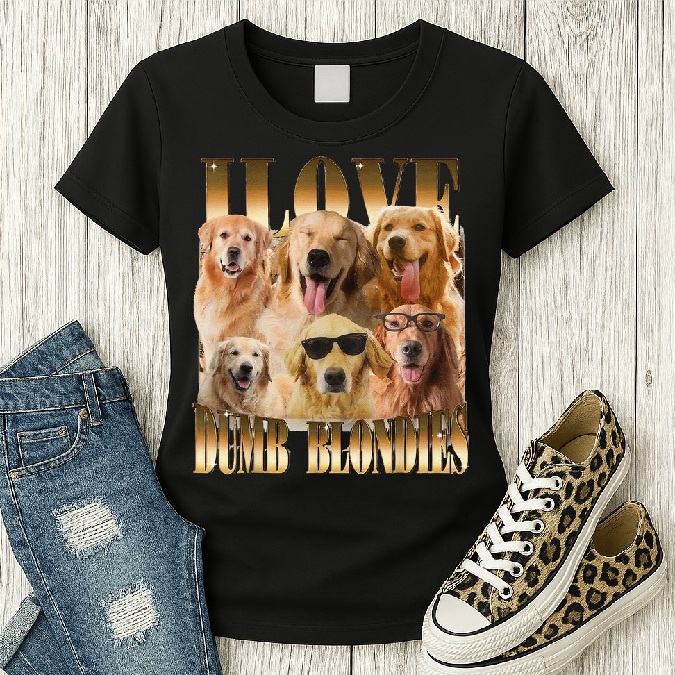 Outfit I Love Dumb Blondes Funny Meme Dog Lover Womens T-Shirt