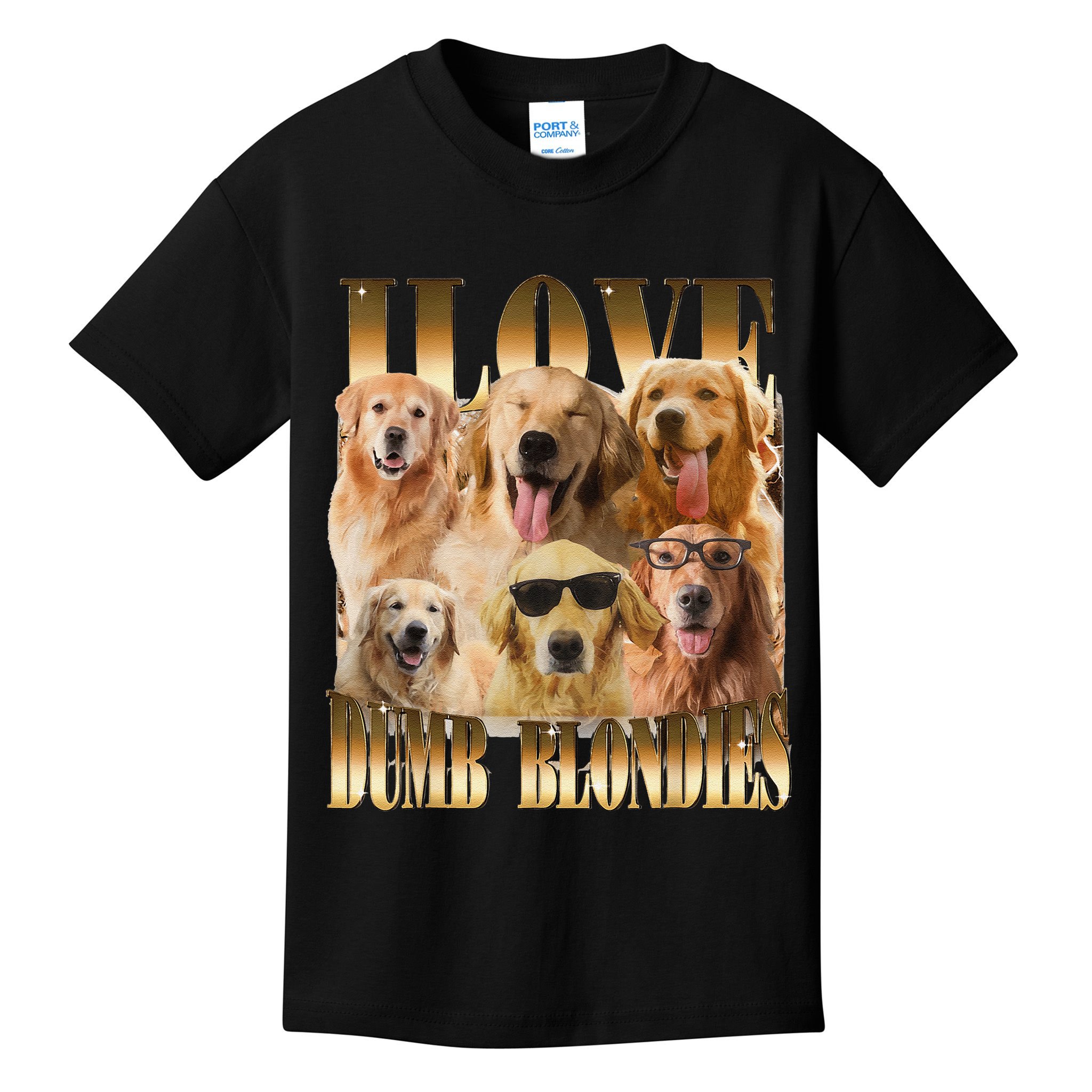 Outfit I Love Dumb Blondes Funny Meme Dog Lover Kids T-Shirt