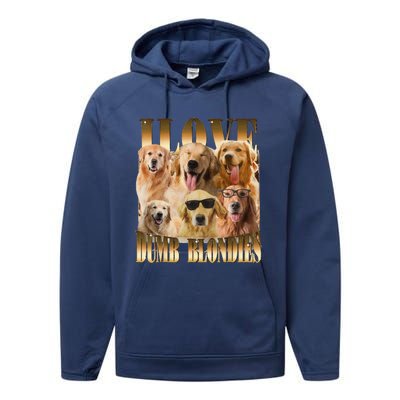 Outfit I Love Dumb Blondes Funny Meme Dog Lover Performance Fleece Hoodie