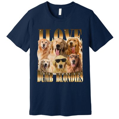 Outfit I Love Dumb Blondes Funny Meme Dog Lover Premium T-Shirt