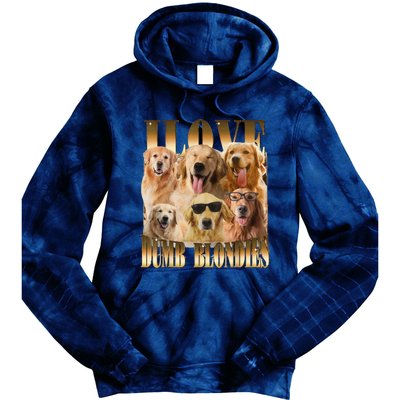 Outfit I Love Dumb Blondes Funny Meme Dog Lover Tie Dye Hoodie