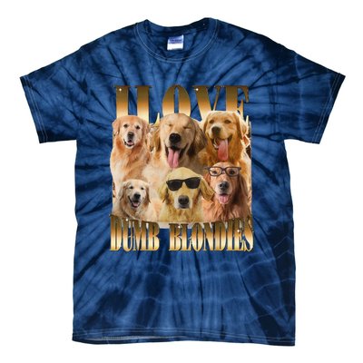 Outfit I Love Dumb Blondes Funny Meme Dog Lover Tie-Dye T-Shirt