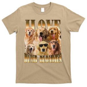 Outfit I Love Dumb Blondes Funny Meme Dog Lover T-Shirt