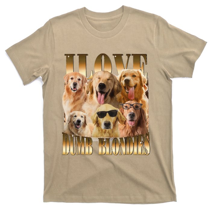 Outfit I Love Dumb Blondes Funny Meme Dog Lover T-Shirt