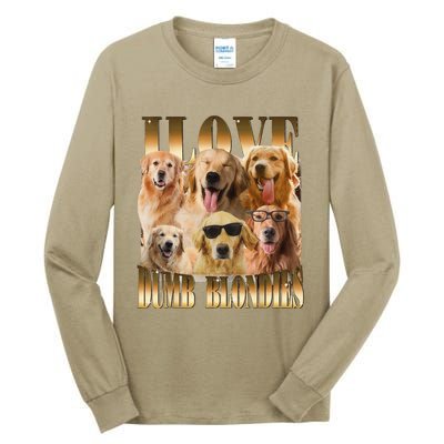 Outfit I Love Dumb Blondes Funny Meme Dog Lover Tall Long Sleeve T-Shirt