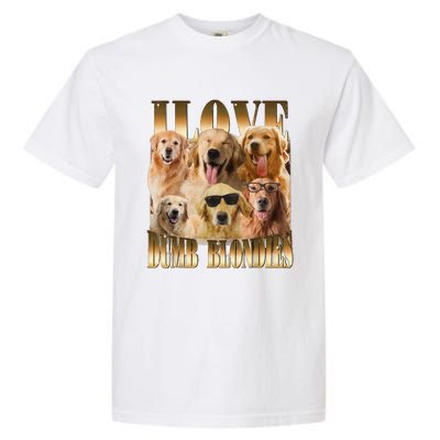 Outfit I Love Dumb Blondes Funny Meme Dog Lover Garment-Dyed Heavyweight T-Shirt