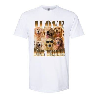 Outfit I Love Dumb Blondes Funny Meme Dog Lover Softstyle CVC T-Shirt