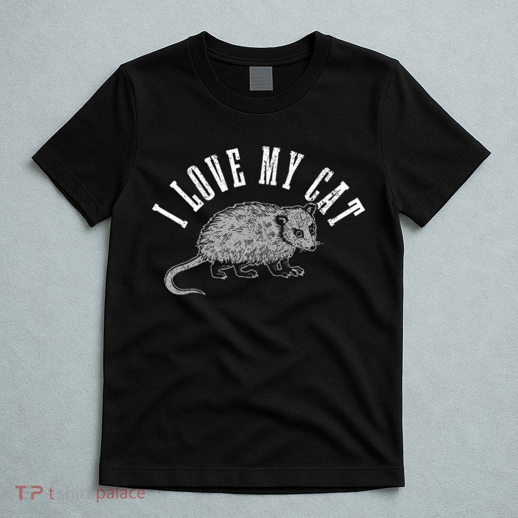 Opossum I Love My Cat Funny Opossum T-Shirt