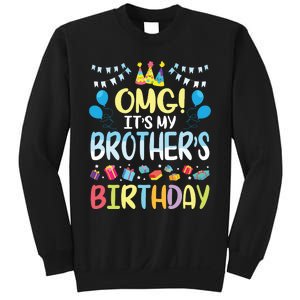 OMG Its My Brothers Birthday Happy To Me You Sister Cousin Sweatshirt