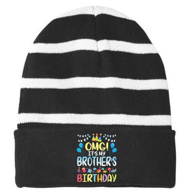 OMG Its My Brothers Birthday Happy To Me You Sister Cousin Striped Beanie with Solid Band