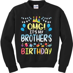 OMG Its My Brothers Birthday Happy To Me You Sister Cousin Kids Sweatshirt