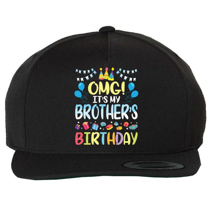 OMG Its My Brothers Birthday Happy To Me You Sister Cousin Wool Snapback Cap