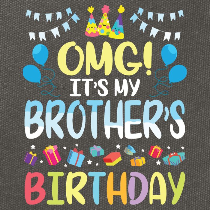 OMG Its My Brothers Birthday Happy To Me You Sister Cousin Cotton Canvas Backpack