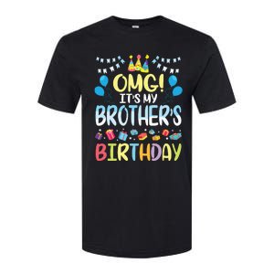 OMG Its My Brothers Birthday Happy To Me You Sister Cousin Softstyle CVC T-Shirt