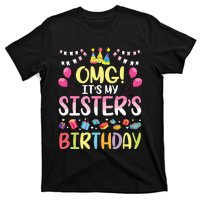 OMG Its My Sisters Birthday Happy To Me You Brother Cousin T-Shirt