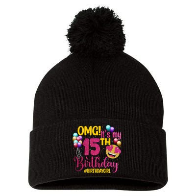 OMG Its My 15th Birthday Girl 15 Years Old Birthday Party Pom Pom 12in Knit Beanie