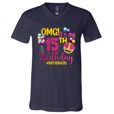 OMG Its My 15th Birthday Girl 15 Years Old Birthday Party V-Neck T-Shirt