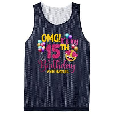 OMG Its My 15th Birthday Girl 15 Years Old Birthday Party Mesh Reversible Basketball Jersey Tank