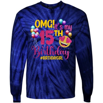 OMG Its My 15th Birthday Girl 15 Years Old Birthday Party Tie-Dye Long Sleeve Shirt