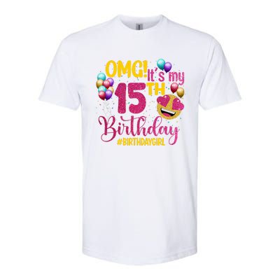 OMG Its My 15th Birthday Girl 15 Years Old Birthday Party Softstyle CVC T-Shirt