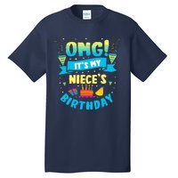 Omg ItS My Niece Birthday Tall T-Shirt