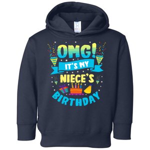 Omg ItS My Niece Birthday Toddler Hoodie